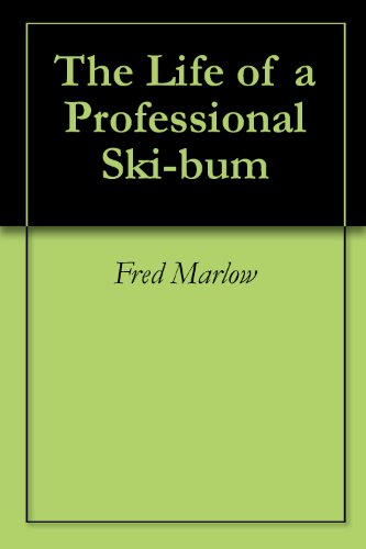 The Life of a Professional Ski-bum